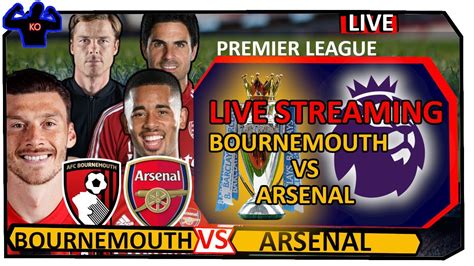 arsenal bournemouth live stream